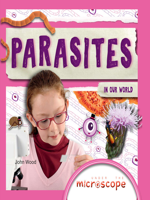 Title details for Parasites in Our World by John Wood - Available